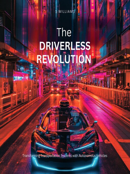 Title details for The Driverless Revolution by S Williams - Wait list